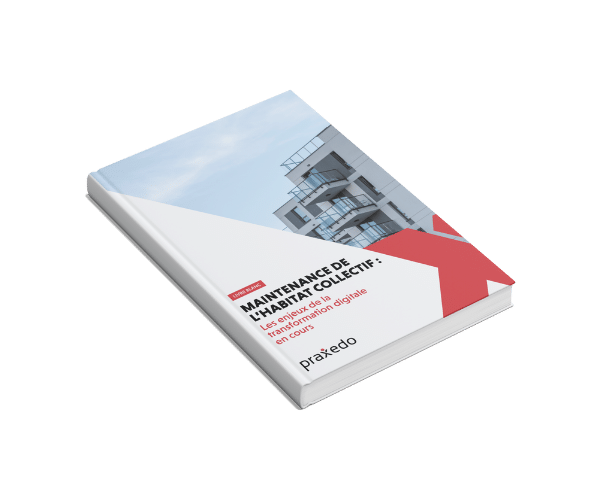 Livre blanc - maintenance habitat collectif - praxedo