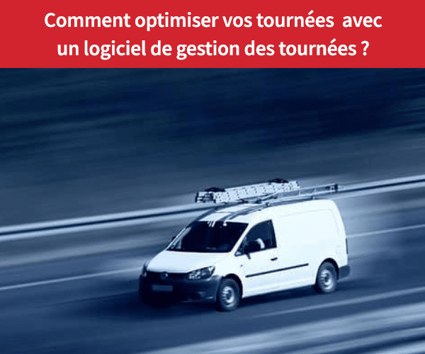 Logiciel-de-gestion-des-tournées