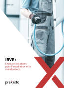 Livre blanc IRVE - praxedo