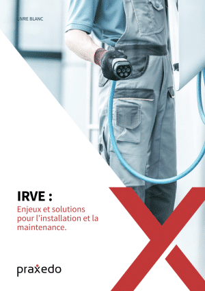 Livre blanc IRVE - praxedo
