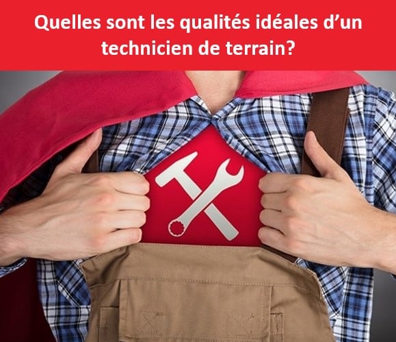 blogue-qualites-ideals-technicien