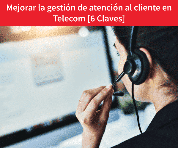 Gestión de atención al cliente