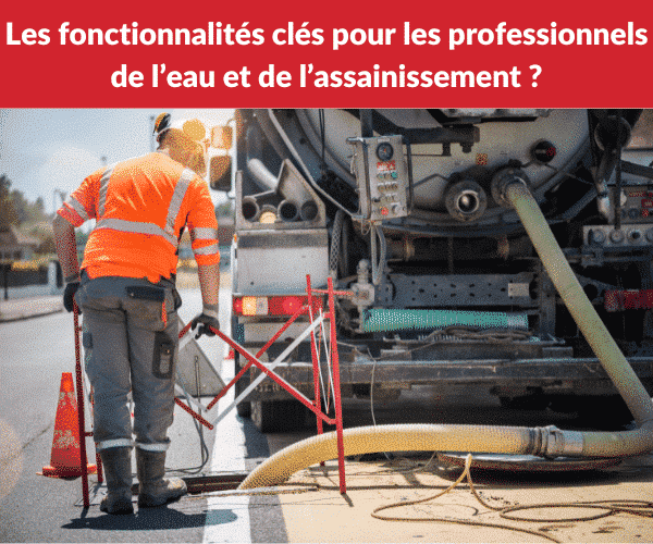 logiciel gestion interventions eau assainissement fonctionnalites praxedo