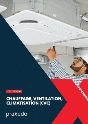 Cas d'usage client Praxedo - Voillard et Cie - Chauffage Ventilation Climatisation CVC