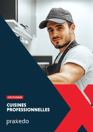 Cas d'usage client Praxedo - Martinon - groupe ODICE - cuisines professionnelles et industrielles